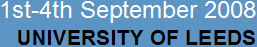 1st-4th September 2008, The University of Leeds